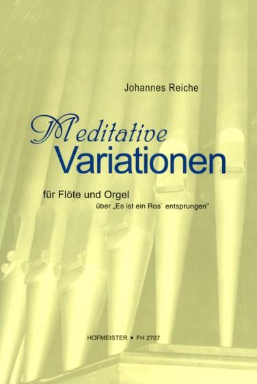 Johannes Reiche: Meditative Variationen(³ber Es ist ein Ros entsprungen)