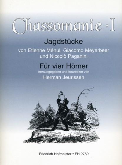 Chassomanie I(Jagdstücke von Méhul, Meyerbeer, Paganini)