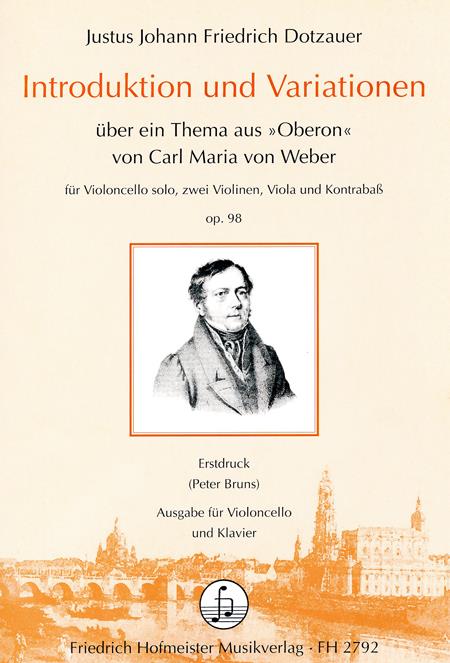 Justus Johann Friedrich Dotzauer: Introduktion und Variationen op. 98(über ein Thema aus Oberon von Carl Maria von Weber, op. 98)