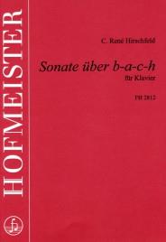 C. RenÚ Hirschfeld: Sonate über b-a-c-h