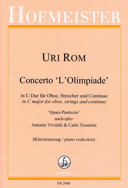 Uri Rom: Concerto 'L'Olimpiade'(Quasi-Pasticcio' nach/after Antonio Vivaldi & Carlo Tessarini / KlA)