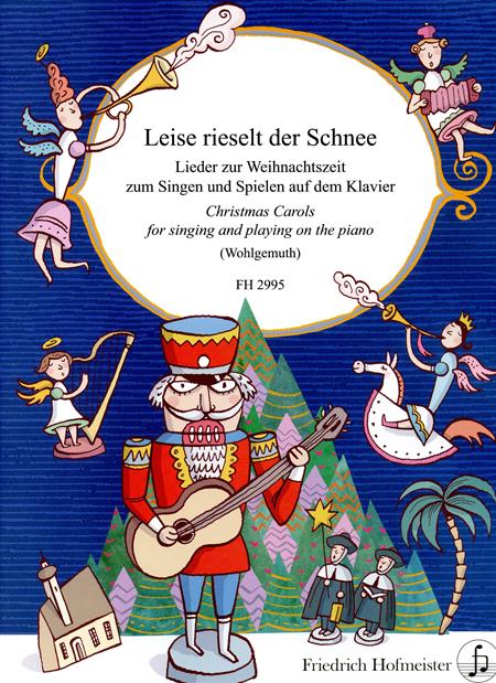 Leise rieselt der Schnee(Lieder zur Weihnachtszeit zum Singen und Spielen auf dem Klavier)