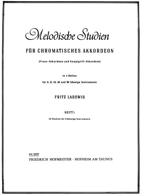 Fritz Ladewig: Melodische Studien fuer chromatisches Akkorden(Heft 1: 22 Studien fuer 8bässige Instrumente)
