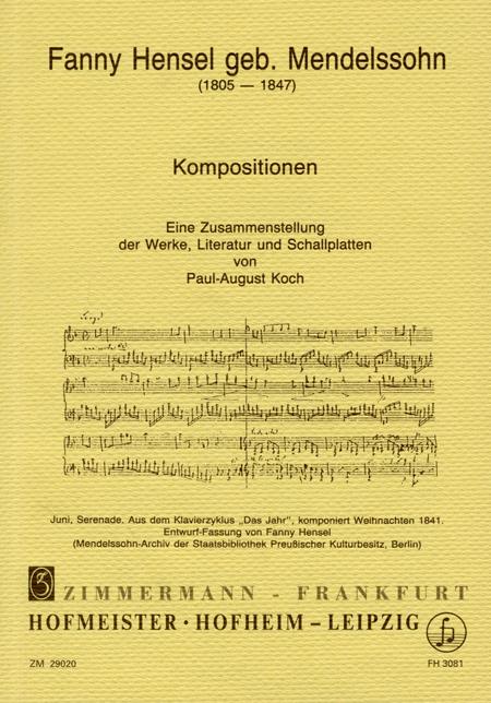 Paul August Koch: Werkverzeichnis - Fanny Hensel(Ein Zusammenstellung der Werke, Literatur und Schallplatten)
