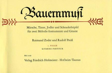 Bauernmusi, 1. Folge / Gitarre-Partitur(Märsche, Tänze, Jodler und Schnaderhüpfel)