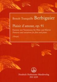 Benoït Tranquille Berbiguier: Plaisir d&mour, op. 91. Fantasie mit Variationen