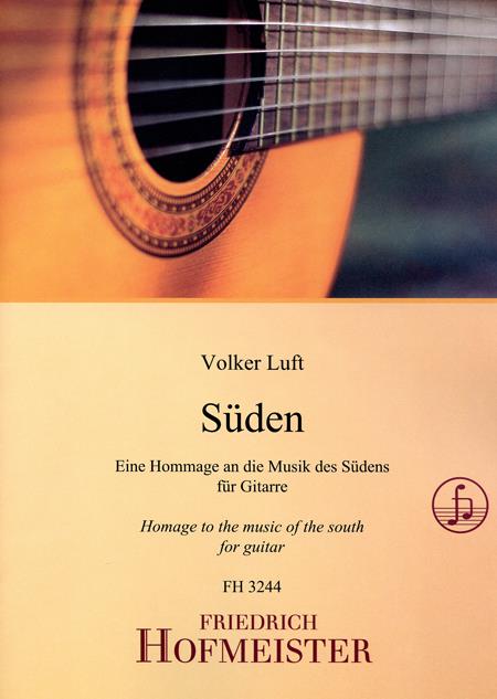 Volker Luft: Süden(Hommage an die Musik des Südens)