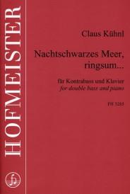 Claus Kühnl: Nachtschwarzes Meer, ringsum 