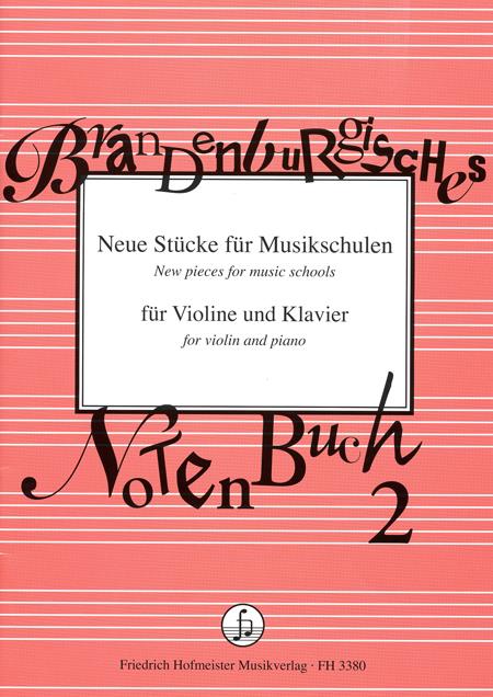 Brandenburgisches Notenbuch 2(Neue Stücke fuer Musikschulen)