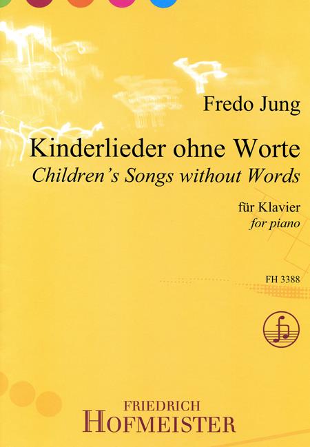 Kinderlieder ohne Worte(op. 2)