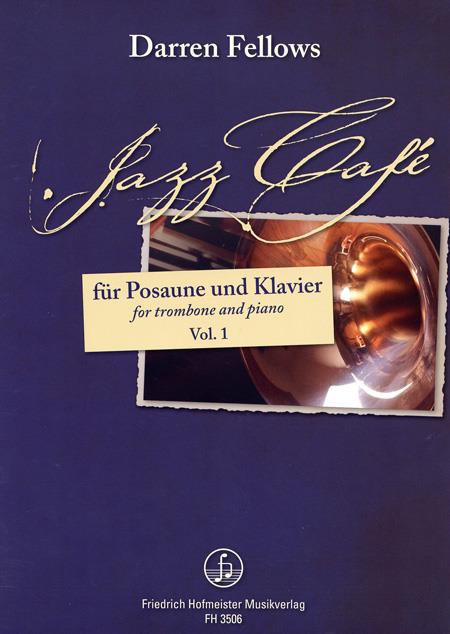 Jazz Café(fuer Posaune und Klavier, Vol. 1)