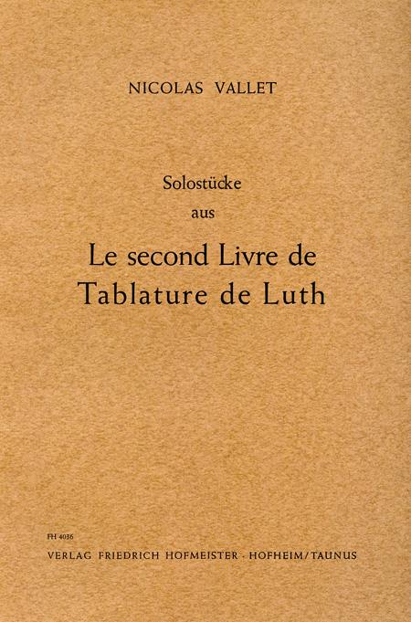 Nicolas Vallet: Solostücke aus Le second Livre de Tablature(de Luth)