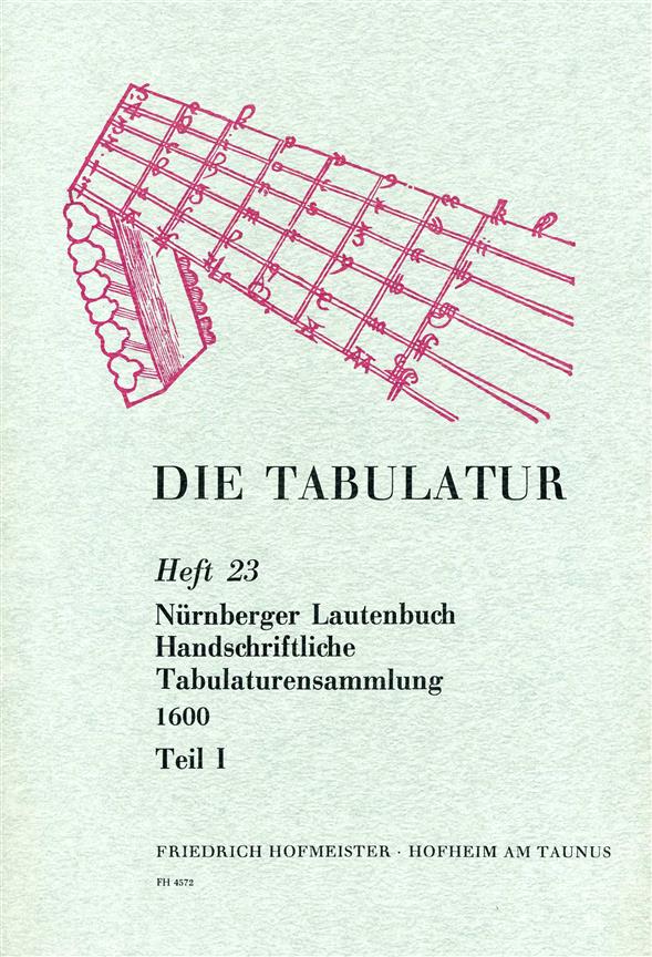 Die Tabulatur, Heft 23: Nürnberger Lautenbuch
