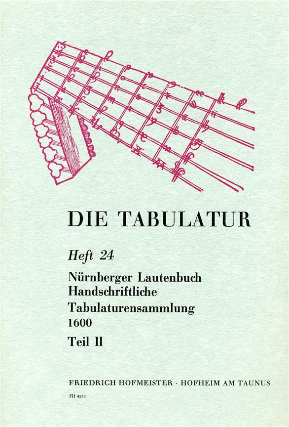 Die Tabulatur, Heft 24: Nürnberger Lautenbuch