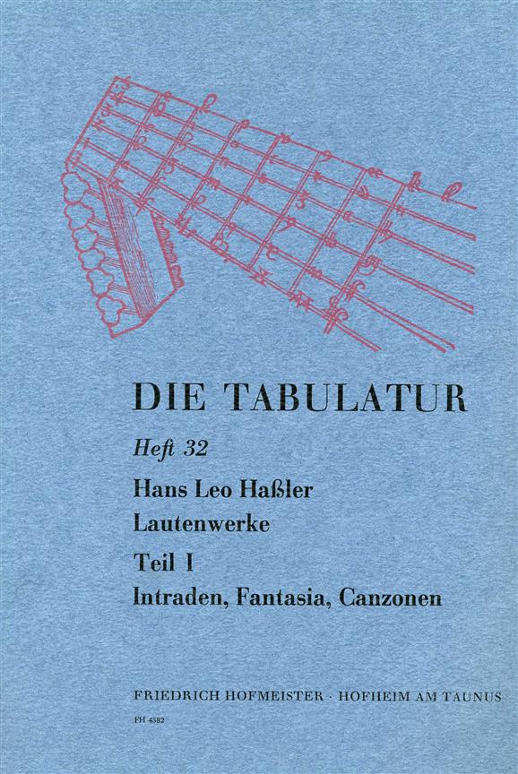 Die Tabulatur, Heft 32: Lautenwerke, 1615