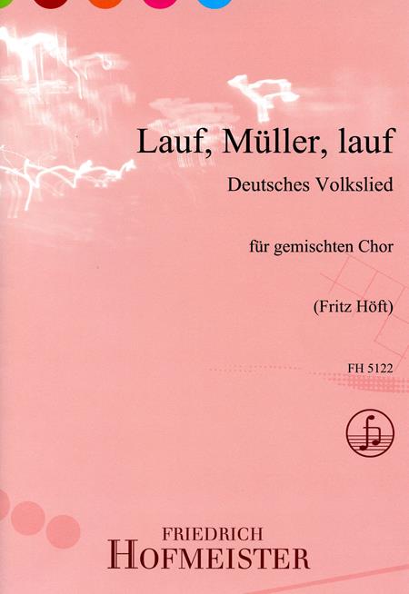 Lauf, Müller, lauf(Deutsches Volkslied)