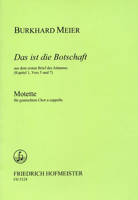 Das ist die Botschaft(aus dem ersten Brief des Johannes [Kapitel 1, Vers 5 und 7])