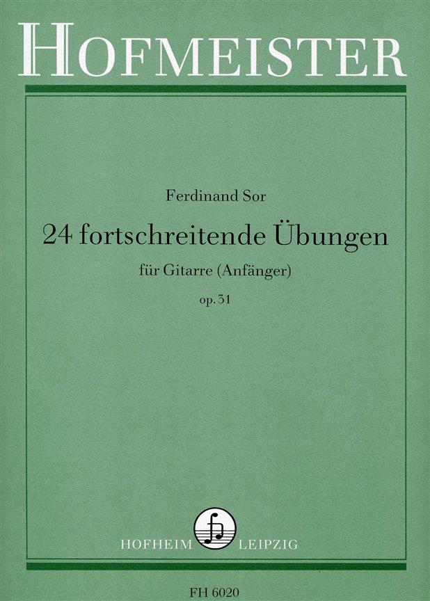 Ferdinand Sor: 24 fuertschreitende übungen, op. 31 (Anfänger)