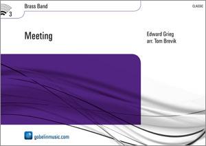 Edward Grieg: Meeting (Brassband)