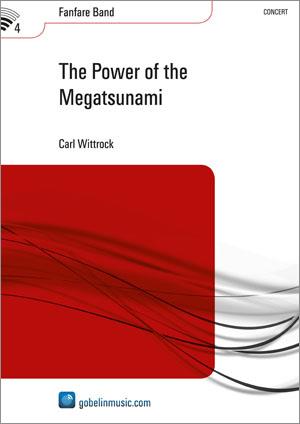 Carl Wittrock: The Power of the Megatsunami (Partituur Fanfare)