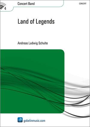 Andreas Schulte: Land of Legends (Partituur Harmonie)