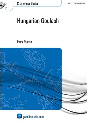 Peter Martin: Hungarian Goulash (Partituur Harmonie)