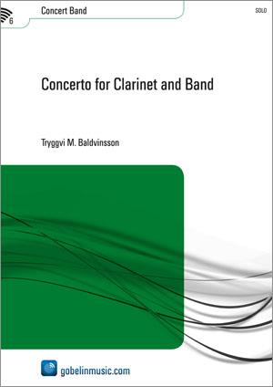 Tryggvi M. Baldvinsson: Concerto for Clarinet and Band (Partituur Harmonie)
