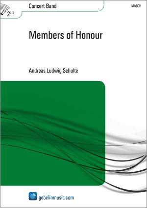 Andreas Ludwig Schulte: Members of Honour (Partituur Harmonie)