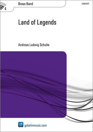 Andreas Schulte: Land of Legends (Partituur Brassband)