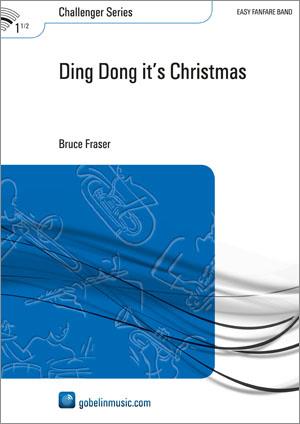 Bruce Fraser: Ding Dong it's Christmas (Partituur Fanfare)