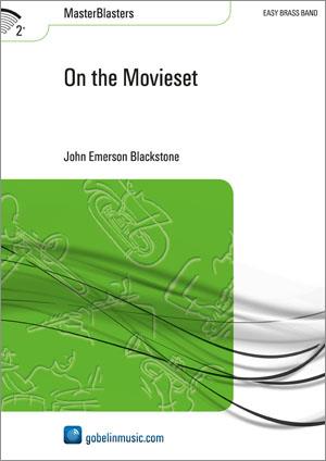 John Emerson Blackstone: On the Movieset (Partituur Brassband)