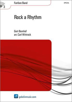 Gert Bomhof: Rock a Rhythm (Partituur Fanfare)