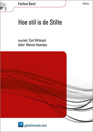 Carl Wittrock: Hoe stil is de Stilte (Partituur Fanfare)