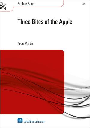 Peter Martin: Three Bites of the Apple (Partituur Fanfare)