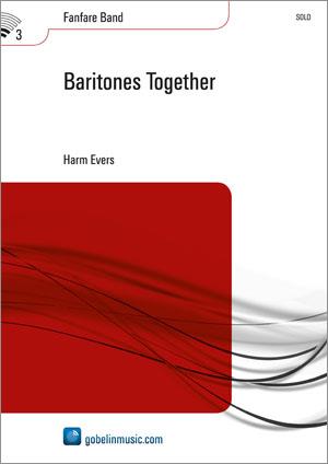 Harm Evers: Baritones Together (Partituur Fanfare)
