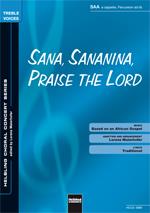Sana; Sananina; Praise the Lord