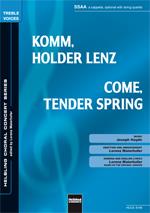Joseph Haydn: Come Tender Spring/Komm; holder Lenz (SSAA)