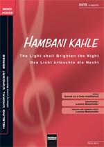 The Light shall brighten the Night/Hambani Kahle