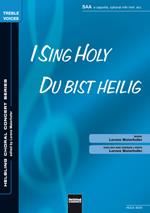 I Sing holy / Du bist heilig