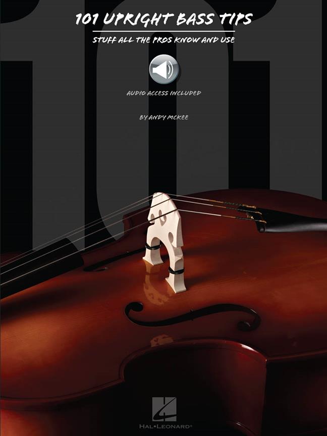 101 Upright Bass Tips(Stuff All the Pros Know and Use)