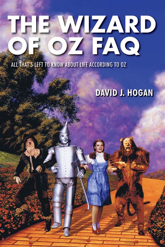 The Wizard of Oz FAQ(All That's Left to Know About Life, According to Oz)