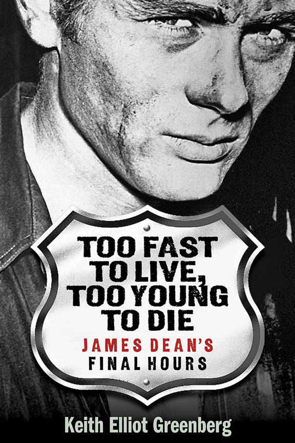 Too Fast To Live, Too Young To Die(James Dean's Final Hours)