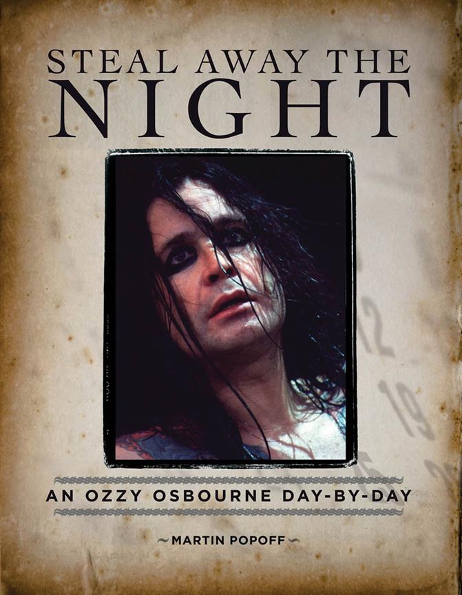 Diary Of A Madman: An Ozzy Osbourne Day-by-day