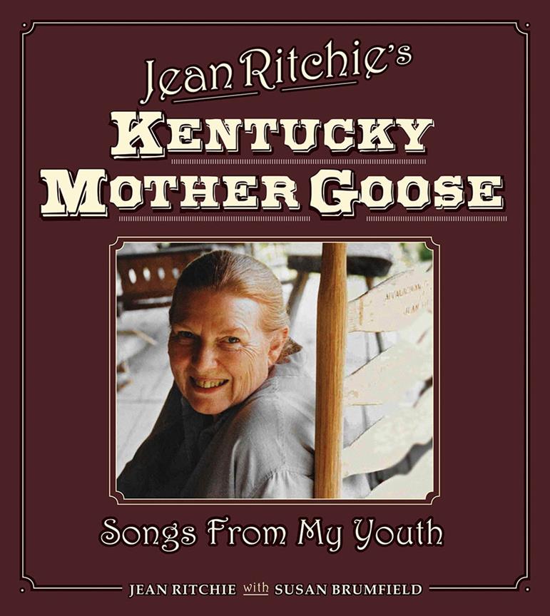 Jean Ritchie's Kentucky Mother Goose(Songs from My Youth)