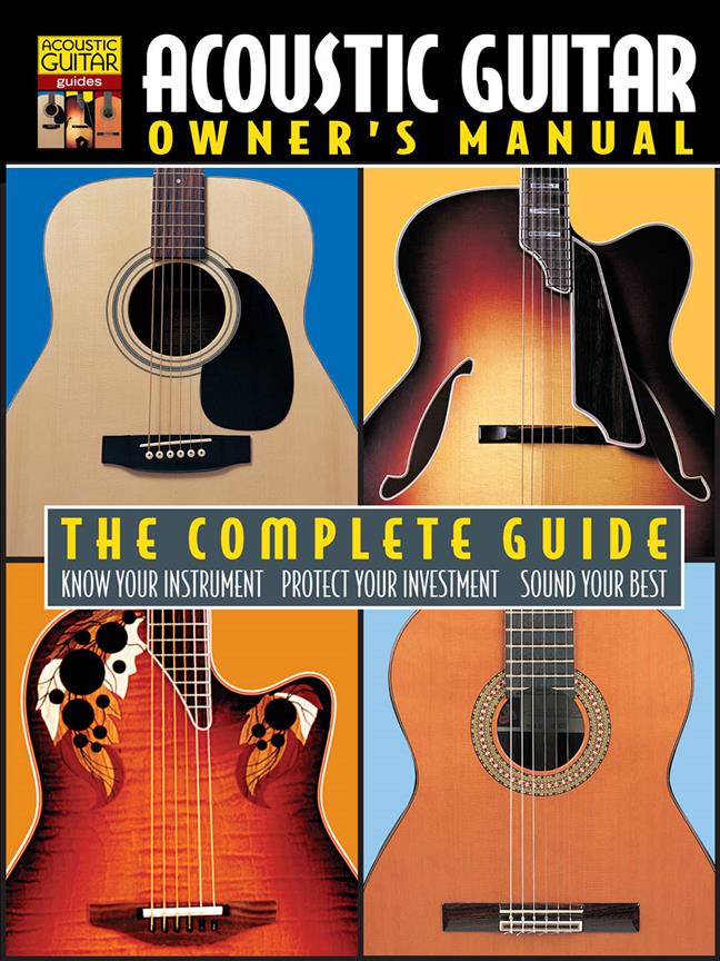 Acoustic Guitar Owner's Manual(The Complete Guide)