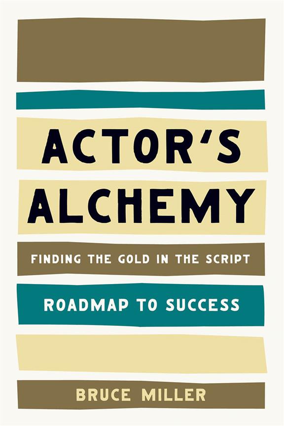 Actor's Alchemy(Finding the Gold in the Script)