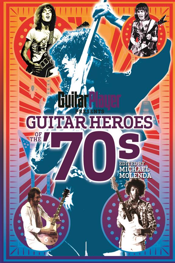 Guitar Heroes of the 70's