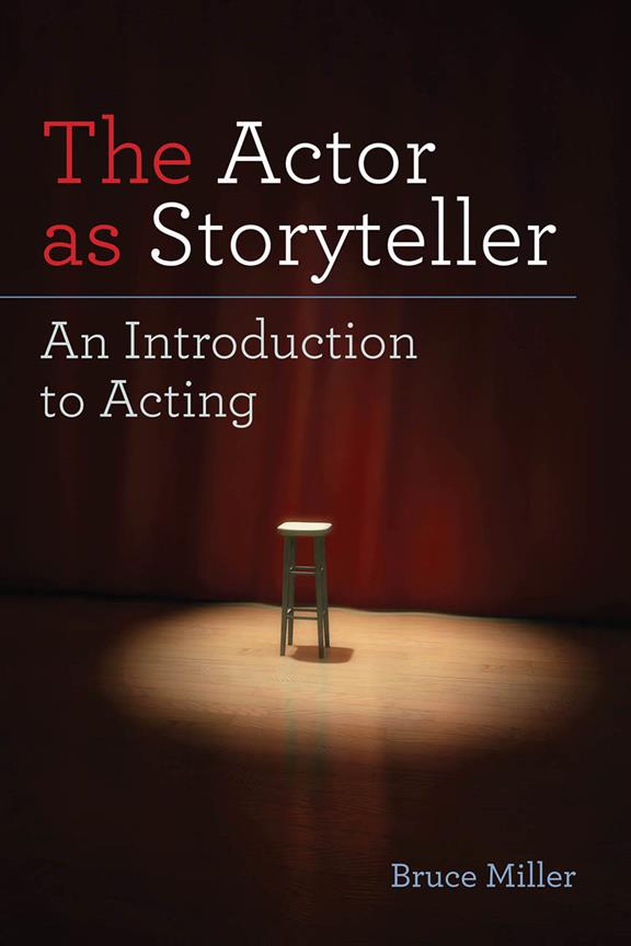 The Actor as Storyteller(An Introduction to Acting)