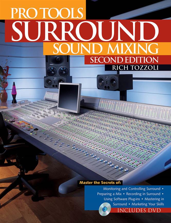 Pro Tools: Surround Sound Mixing (2nd Ed.)