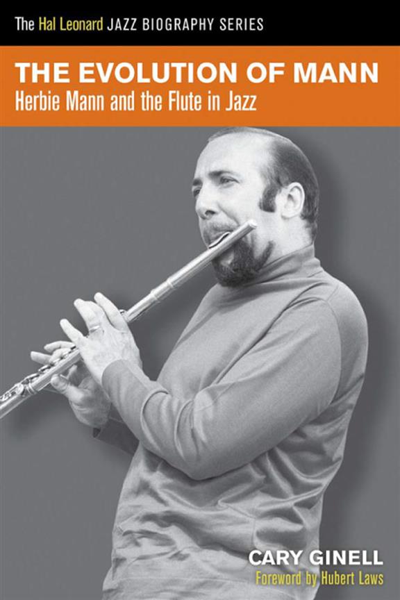 The Evolution of Mann(Herbie Mann and the Flute in Jazz)